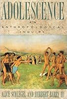 Adolescence: An Anthropological Inquiry 0029278953 Book Cover