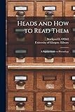  Heads and How to Read Them [electronic Resource]: a Popular Guide to Phrenology