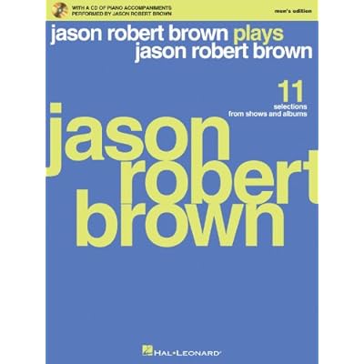 Jason Robert Brown Plays Jason Robert Brown (Men's Edition)