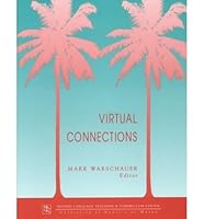 Virtual Connections: Online Activities & Projects for Networking Language Learners (National Foreign Language Center Technical Reports No 8) 0824817931 Book Cover
