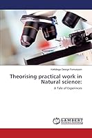 Theorising practical work in Natural science 3659764345 Book Cover