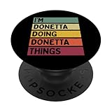 I'm Donetta Doing Donetta Things - Cita personalizada divertida PopSockets PopGrip Adhesivo