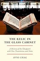 The Relic in the Glass Cabinet: A History of the Sik?apatri with New Translation and Notes (AAR Religion in Translation) 0197827632 Book Cover