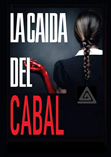 LA CAIDA DEL CABAL: DOCUMENTAL LA CAIDA DEL CABAL Paperback