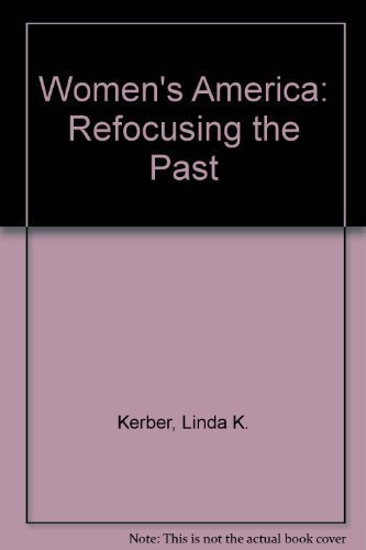 Women's America: Refocusing the Past 0195091469 Book Cover