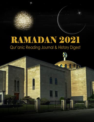 2021 Ramadan Qur'anic Reading Journal & History Digest