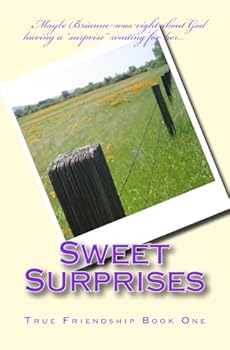 Sweet Surprises (True Friendship)