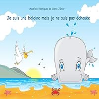 Je suis une baleine mais je ne suis pas échouée 1511892242 Book Cover