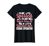 Crane Operator Wife Of Crane Operator Girlfriend T-Shirt