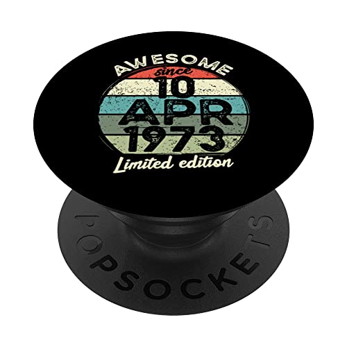 Camiseta de cumpleaños de 50 años, 10 de abril de 1973, 50 cumpleaños PopSockets PopGrip Intercambiable