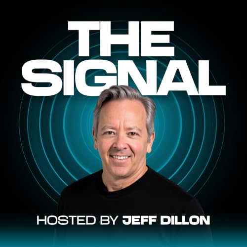 The Signal Podcast By Jeff Dillon cover art