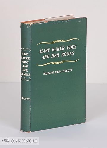 Mary Baker Eddy and her books [Unknown] B00005WDUM Book Cover