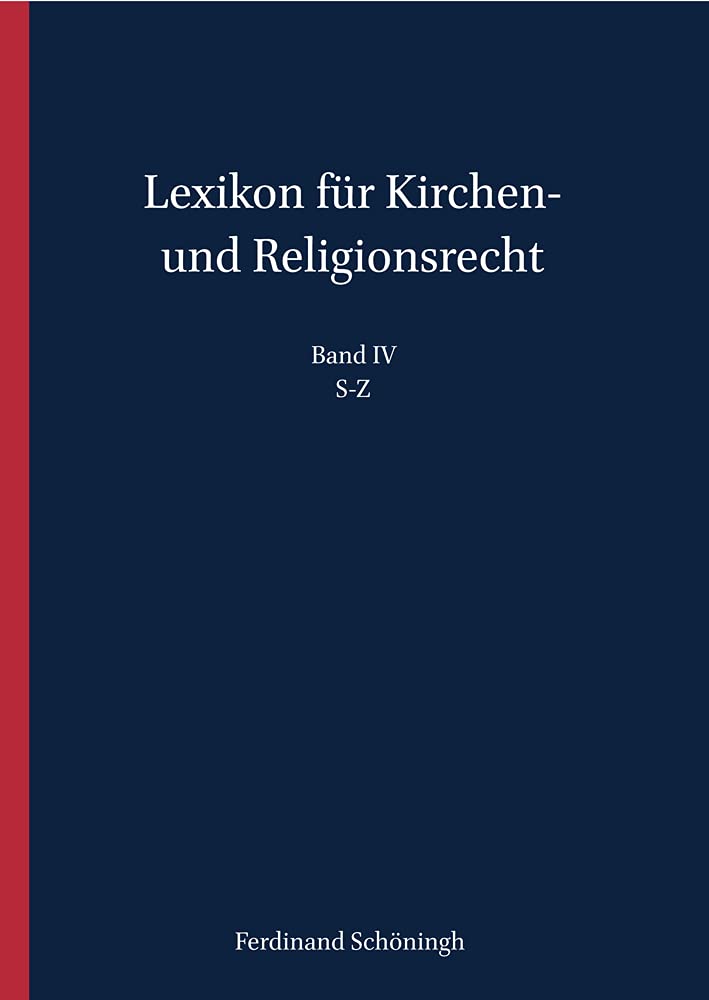Lexikon Für Kirchen- Und Religionsrecht: S-Z (German Edition)