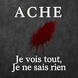  Je vois tout, Je ne sais rien