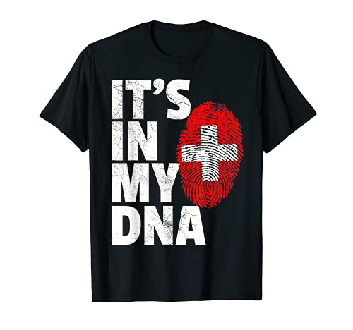 IT'S IN MY DNA Swiss Switzerland Flag Pride National Country Camiseta