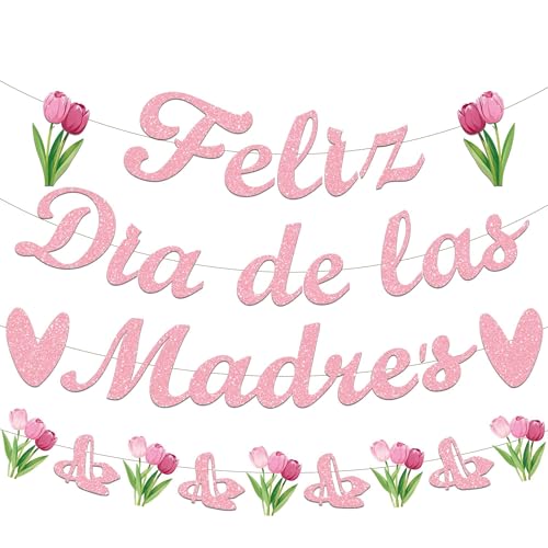 NO-DIY Feliz Dia De Las Madres Decorations Glitter Feliz Dia De Las Madres Banner Garland Spanish Happy Mothers Day Decorations Pink Dia De Las Madres Decoracion Garland Mexican Mothers Day Gifts