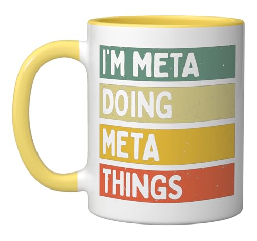 I'm Meta Doing Meta Things Funny Personalized Quote Ceramic Mug, Yellow/White