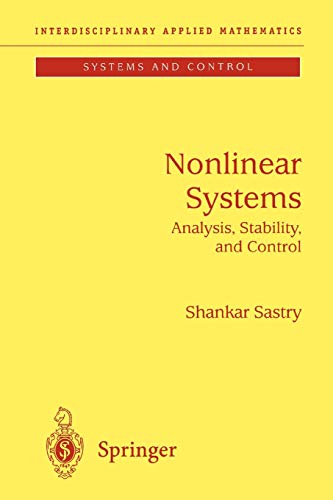 Nonlinear Systems: Analysis, Stability and Control (Interdisciplinary Applied Mathematics, 10)