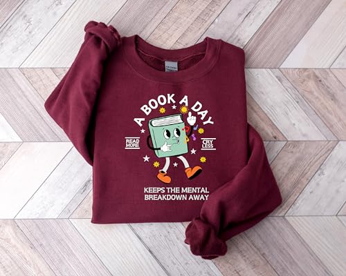 Book Sweatshirt Women Oversized,Bookish Reading Sweater, librarian Tops, A Book A Day Keep the Mental Breakdown Away,4
