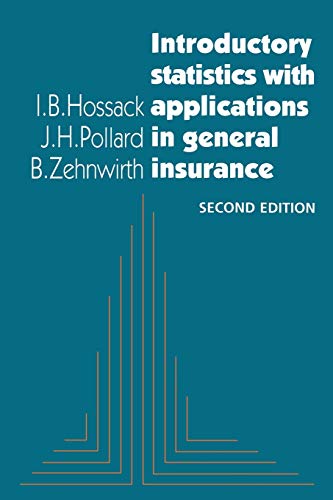 Introductory Statistics with Applications in General Insurance (Volume 0)