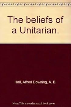 Paperback The beliefs of a Unitarian. Book