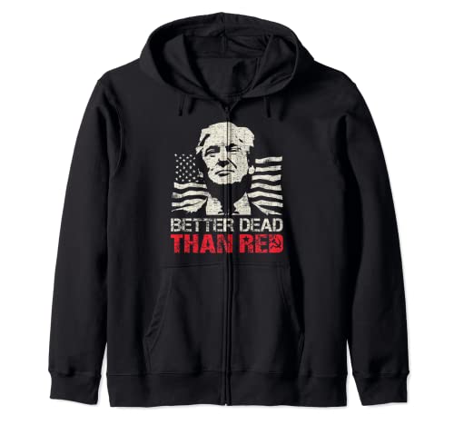 Camiseta Trump Re-Election 2020 Better Dead Than Red Patriot Sudadera con Capucha