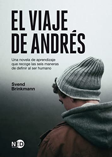 El Viaje De Andrés: Una novela de aprendizaje que recoge las seis maneras de definir al ser humano: 2053 (HyS / SINTOMAS CONTEMPORANEOS)
