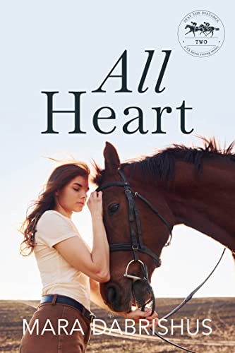 All Heart (Stay the Distance Book 2)