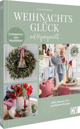 Weihnachtsglück mit @pomponetti: Deko, Blumen, DIY und Rezepte im...