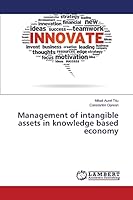 Management of intangible assets in knowledge based economy 3659793329 Book Cover