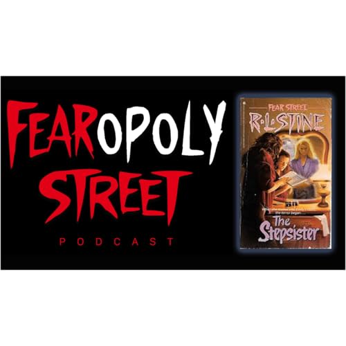 Fearopoly Street Podcast talks R. L. Stine's Fear Street book #9: The Stepsister