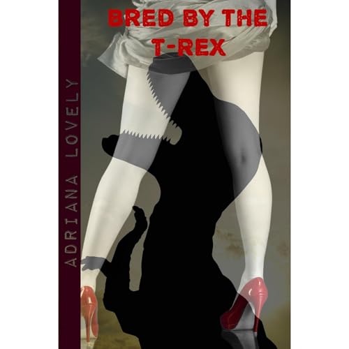 Bred by the T-Rex (Dinosaur Erotica) by Adriana Lovely episode artwork