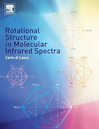 Rotational Structure in Molecular Infrared Spectra Rotational Structure in Molecular Infrared Spectra book cover