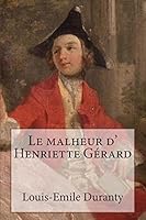 Le Malheur D'Henriette Gerard 1507599846 Book Cover