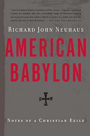 American Babylon: Notes of a Christian Exile