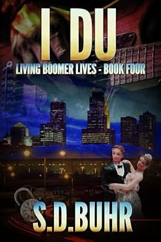 Paperback I Du: Living Boomer Lives - Book Four Book