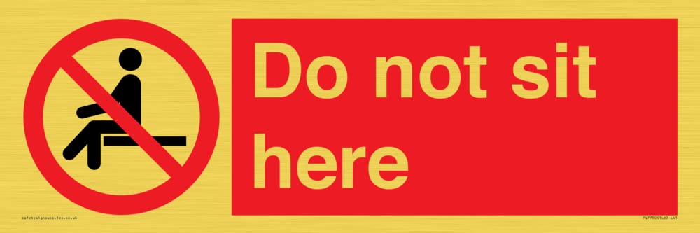 Do not sit here Sign - 450x150mm - L41