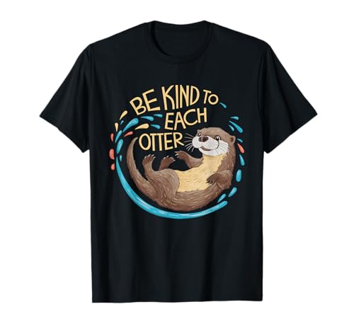 Be Kind Otter Pun T-Shirt