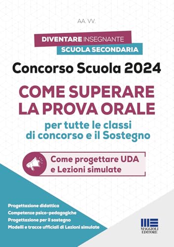 Concorso Scuola PNRR 2. Come superare la prova orale. Conforme al bando di 19.032 posti. Come progettare UDA e Lezioni simulate. Con espansione online