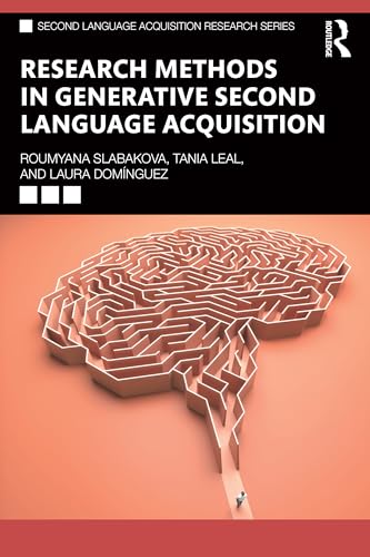 Research Methods in Generative Second Language Acquisition (Second Language Acquisition Research) view 2