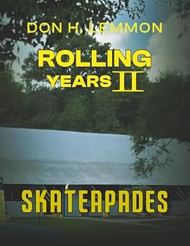 Paperback Rolling Years II: Skateapades Book
