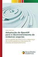 Adaptacao Do Openup Para O Desenvolvimento de Sistemas Seguros 6130158297 Book Cover