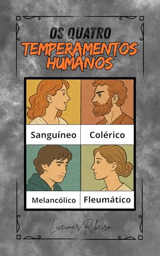 Os Quatro Temperamentos Humanos