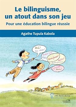 Paperback LE BILINGUISME, UN ATOUT DANS SON JEU [French] Book