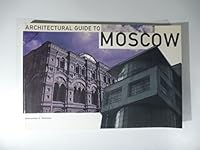 Architectural Guide To Moscow 9064501645 Book Cover