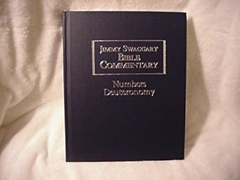Jimmy Swaggart Bible Commentary: Numbers-Deuteronomy
