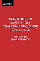 Transitions in Society: The Challenge of Change: Teacher's Resource 0195417690 Book Cover