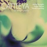cattleya film trailer deutsch  Le Temps Perdu