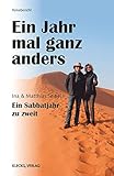 Ein Jahr mal ganz anders: Ein Sabbatjahr zu zweit