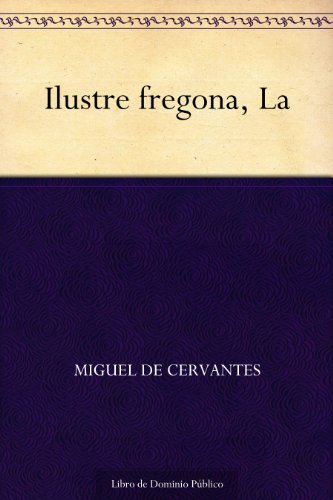 Ilustre fregona, La